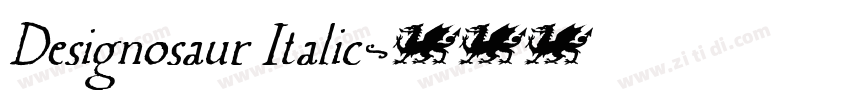 Designosaur Italic字体转换 Designosaur Italic字体转换
